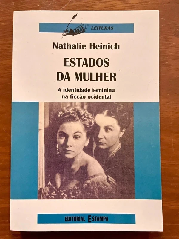 Estados da Mulher - Nathalie Heinich