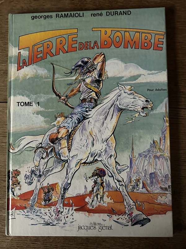 BD La Terre de la Bombe. Tome 1. Edition originale.