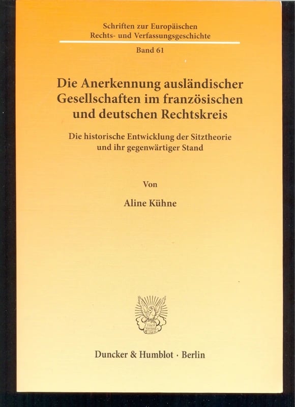 Die Anerkennung ausländischer Gesellschaften - Aline Kühne - Recht - Dissertatio