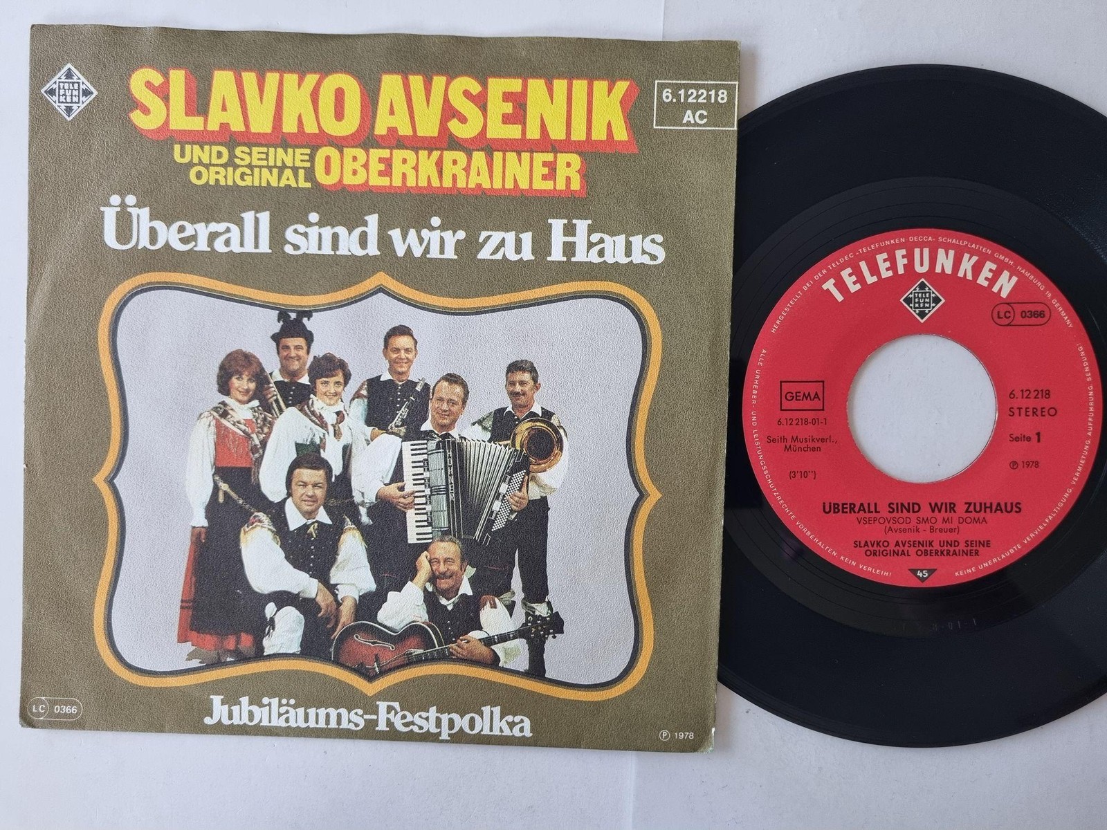 Slavko Avsenik Und Seine Original Oberkrainer - Überall Sind Wir Zu Haus 7''