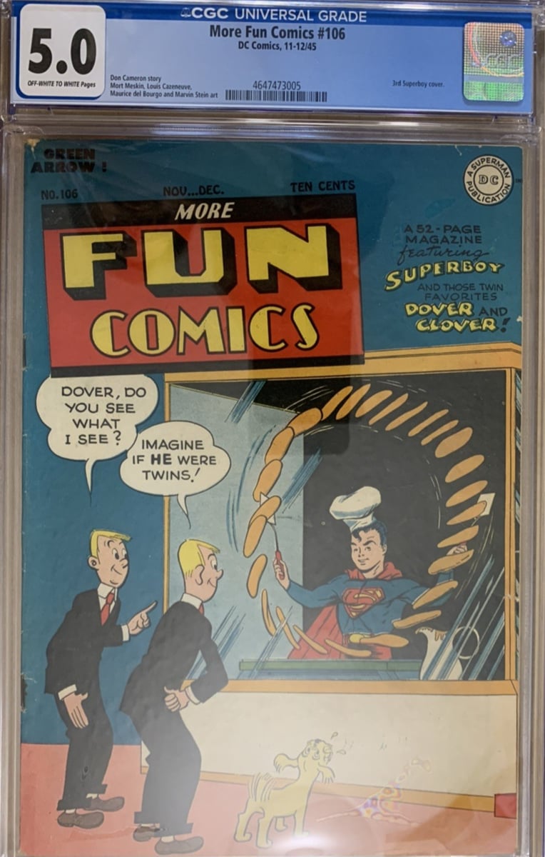 MORE FUN COMICS 106  6th SUPERBOY!  AQUAMAN!  GREEN ARROW!  CGC VG/F (5.0)  OW/W