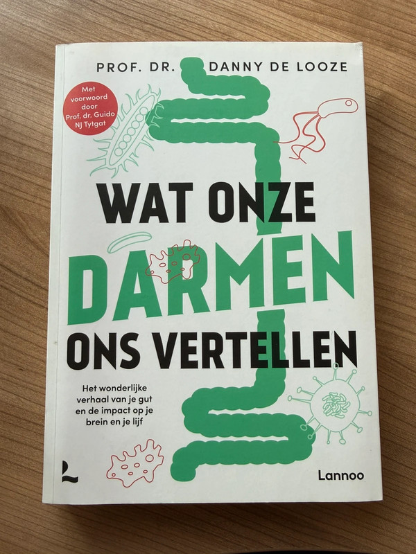 Wat onze darmen ons vertellen - Prof. Dr. Danny de Looze