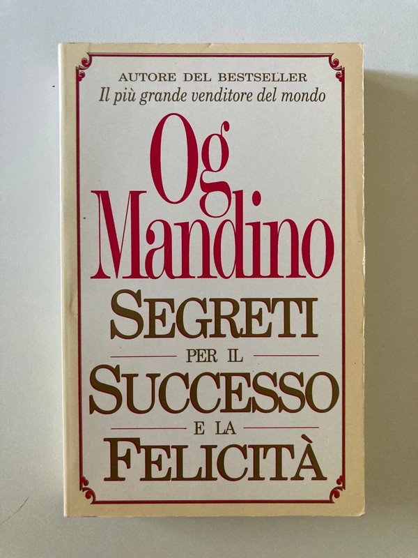 I Segreti Per Il Successo E La Felicità - Og Mandino - Gribaudi 1996