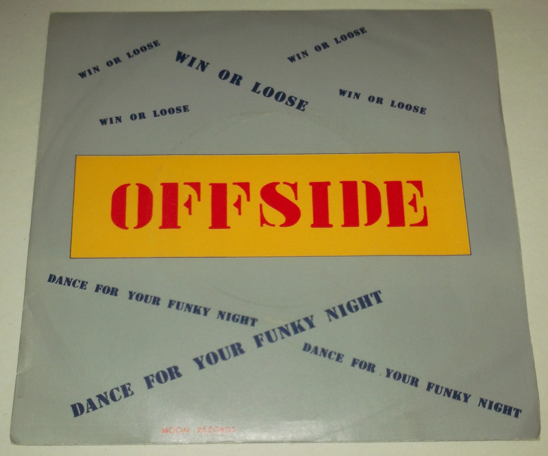 Offside  – Win Or (Loose) / Dance For Your Funky