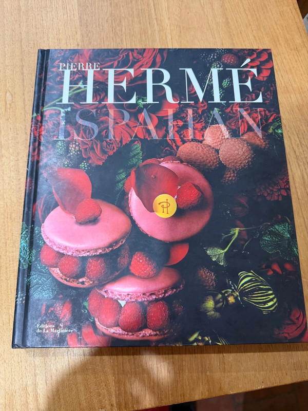 Pierre Hermé Ispahan Livre de recettes