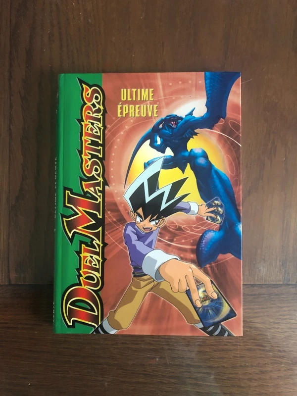 Duel Masters, Tome 4 : Ultime épreuve