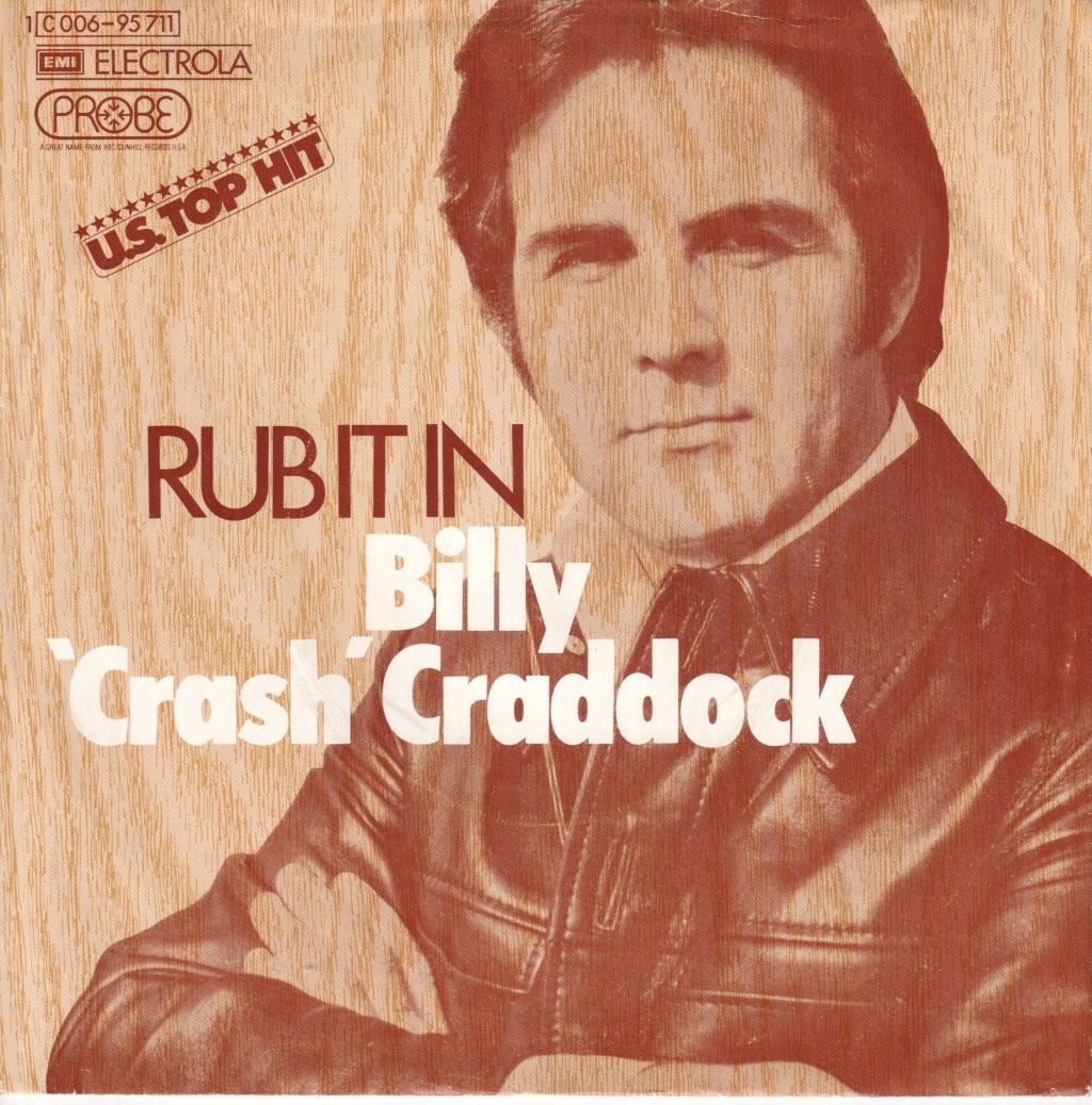 Billy 'crash' Craddock Rub It In 7" Vinile Germania Probe 1974