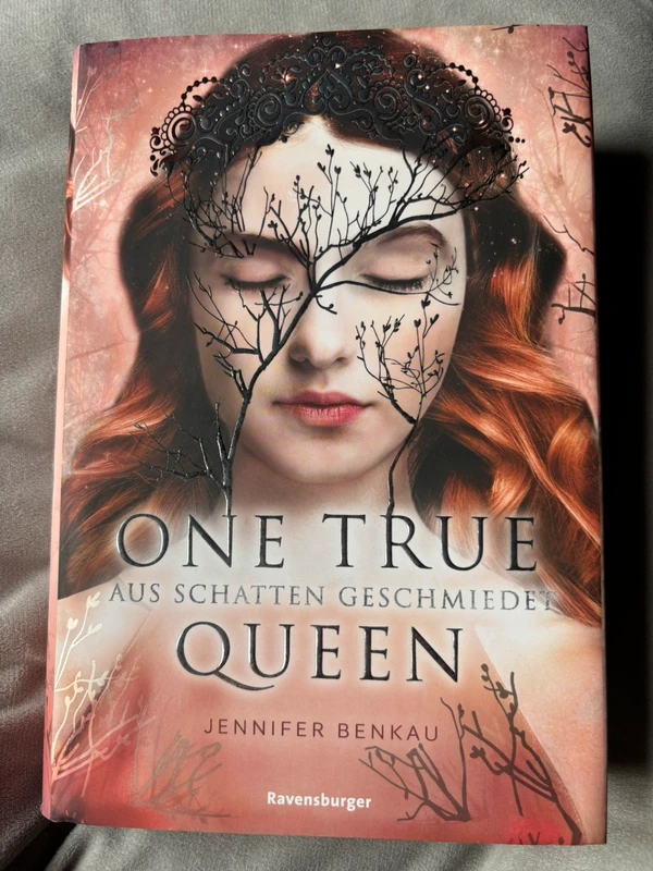 One True Queen von Schatten geschmiede von Jennifer Benkau