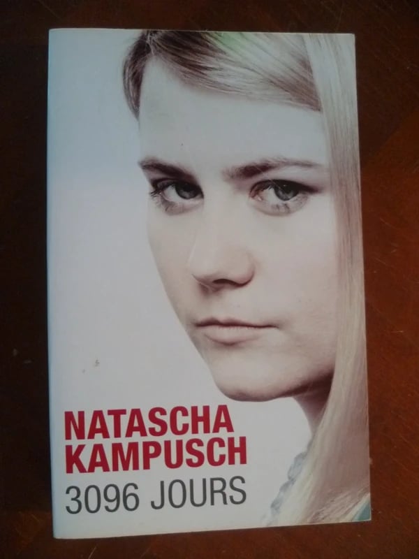 3096 Jours, par Natascha Kampusch