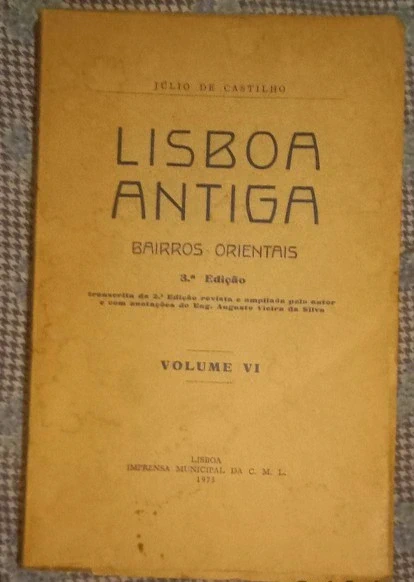 -Lisboa antiga (Bairros Orientais) por Julio de Castilho.