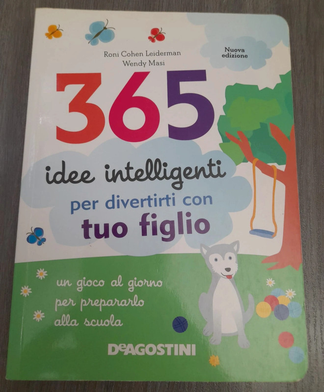 365 idee intelligenti per divertirti con tuo figlio