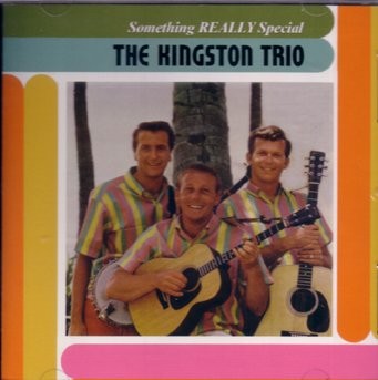 THE KINGSTON TRIO - Something Really Special - CD - *BRAND NEW/STILL SEALED*
