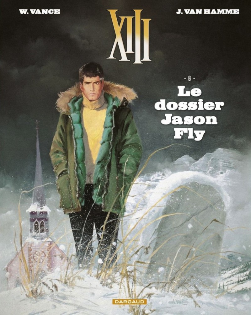 DARGAUD Xiii  Le Dossier Jason Fly (Édition 2017) 06 by Jean Van Hamme 2019