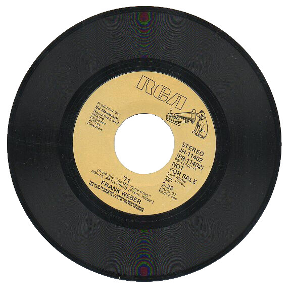 FRANK WEBER   45 RPM Promo Record   " '71 "   Stereo/Mono   Never Played  MINT!