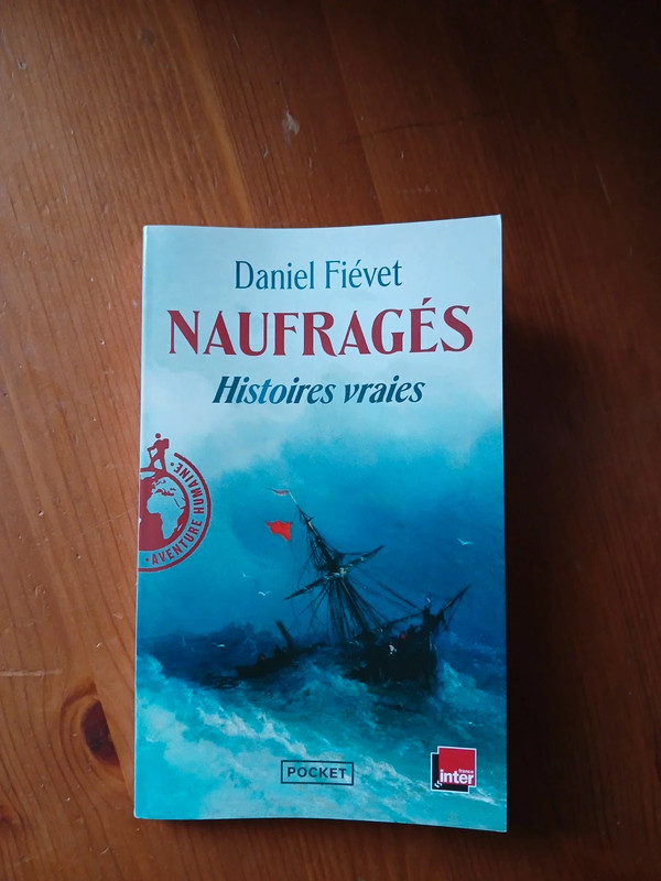 Daniel Fiévet - Naufragés, histoires vraies