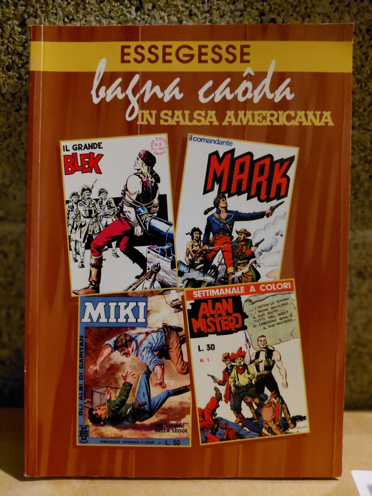 Essegesse Bagna Cauda in Salsa Americana -  Catalogo MIKI BLEK MARK ALAN MISTERO