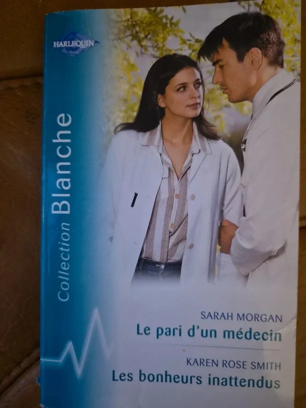 Collection Blanche "Le pari d'un médecin" "les bonheur inattendus"