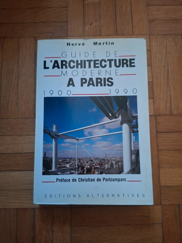 Guide de l'architecture moderne à Paris 1900 1990