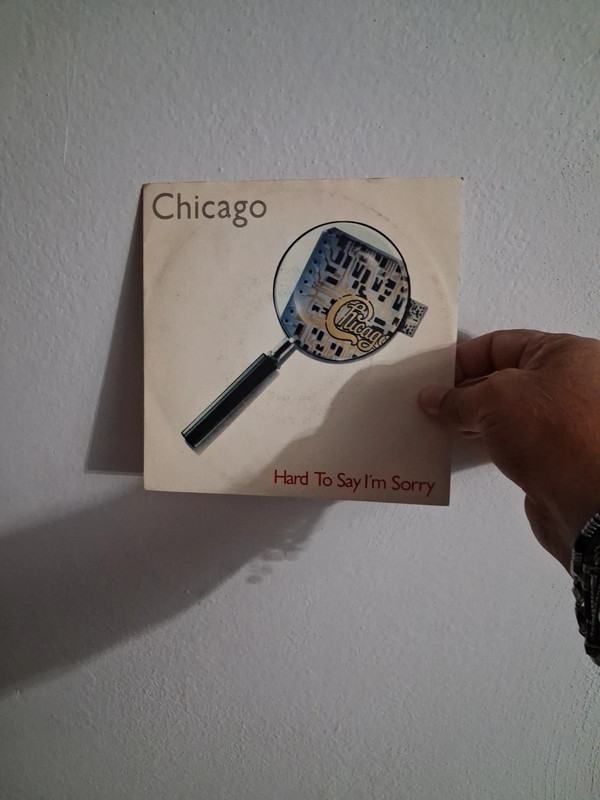 45 giri Chicago - Hard to say I'm sorry