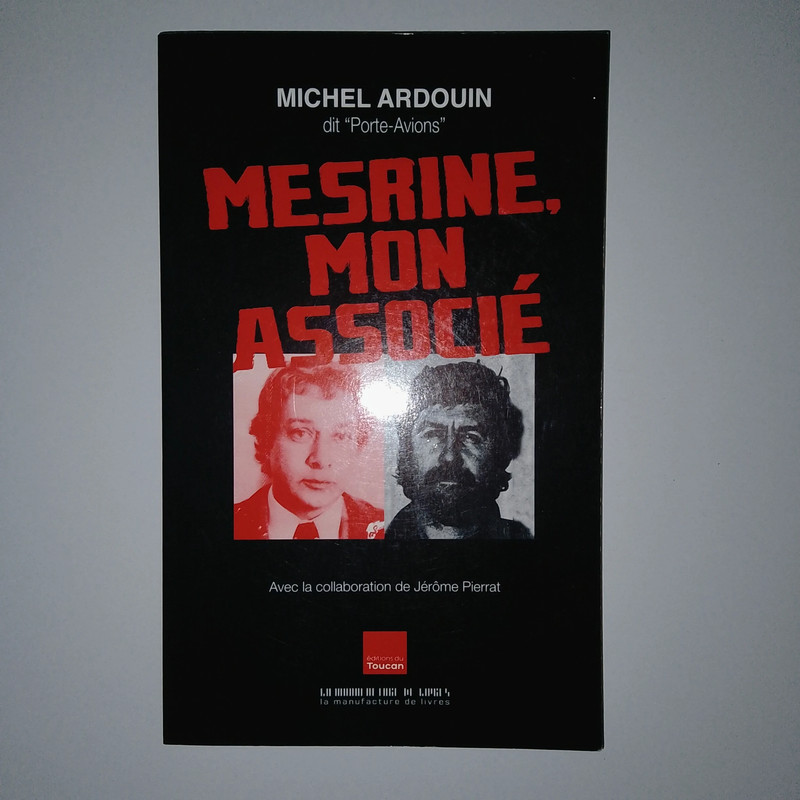 Livre Mesrine mon associé Michel ardouin