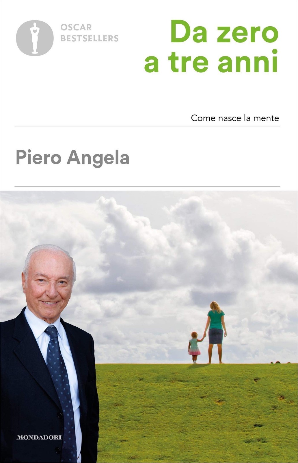 Da zero a tre anni (Oscar bestsellers Vol. 1044) - Scienze biologiche Scienze, t