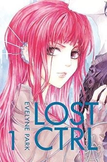 Lost Ctrl 1 (1) di Park, Evelyne | Libro | Condizioni pari al nuovo
