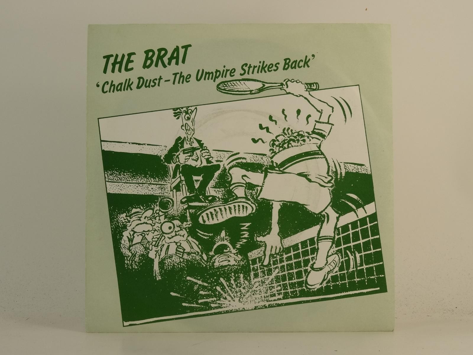 THE BRAT CHALK DUST - THE UMPIRE STRIKES BACK (1) (78) 2 Track 7" Single includi