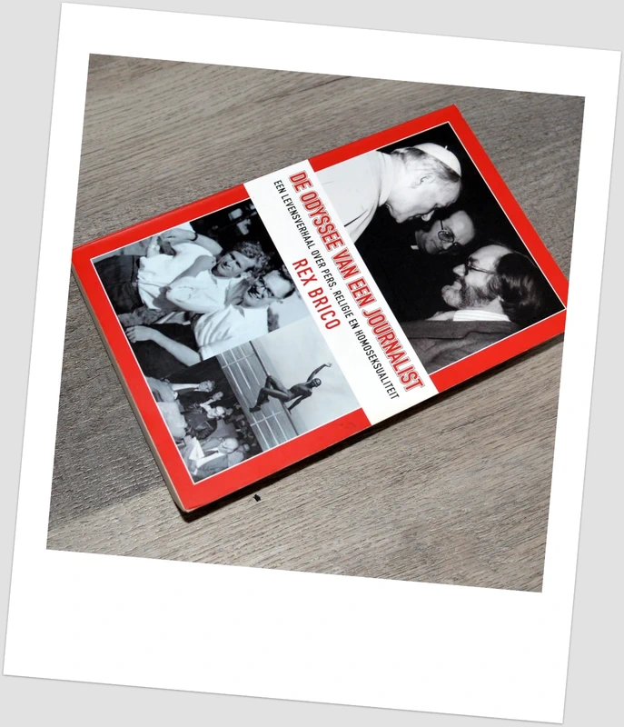Rex Brico Autobiografie journalist : Levensverhaal, pers, religie,: Nederlandse
