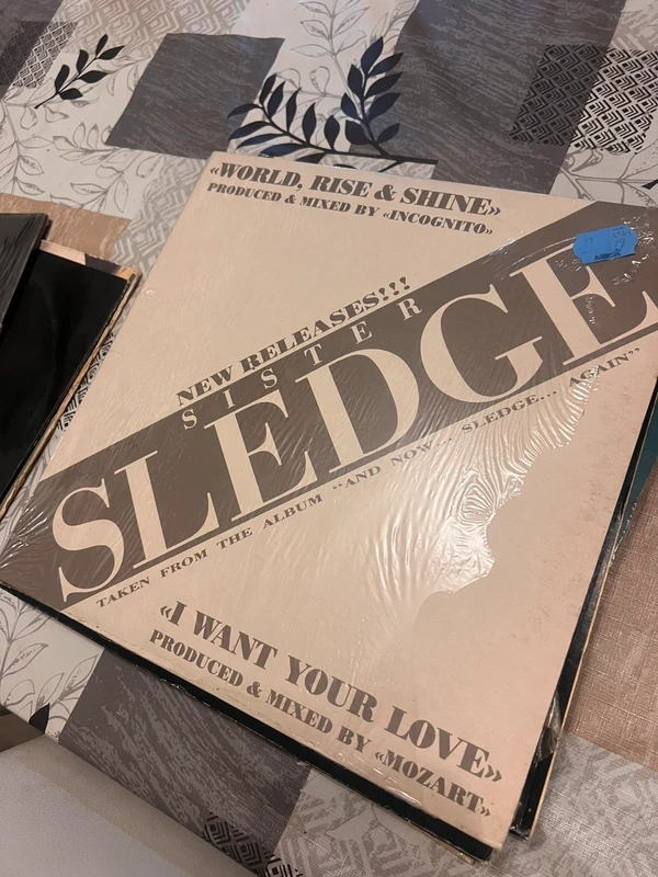 Sister Sledge titulado "World, Rise & Shine / I Want Your Love"