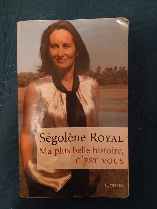 Livre "Ma plus belle histoire, c'est vous" - Ségolène Royal