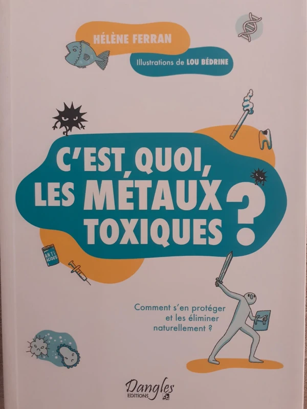C'est quoi les métaux toxiques