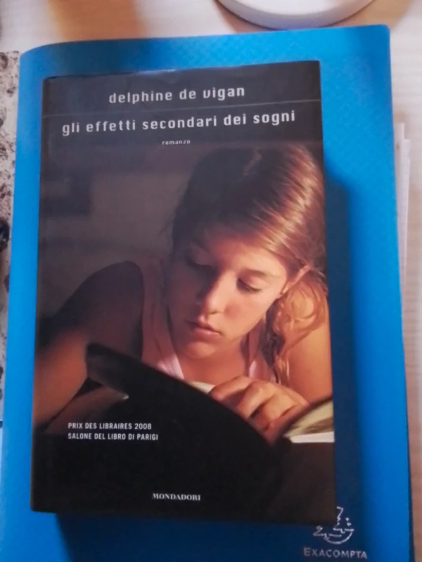 Romanzo  di delphine de vigan Gli effetti  secondari dei sogni