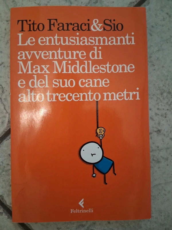 Libro "le entusiasmanti avventure di Max Middlestone e del suo cane alto trecento metri"