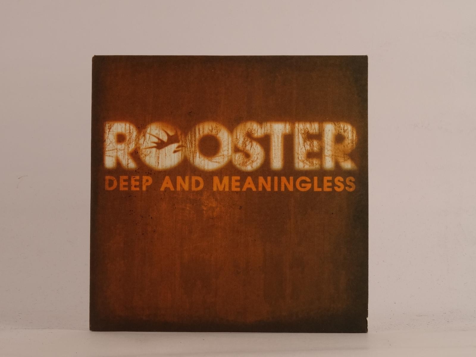 ROOSTER DEEP AND MEANINGLESS (E87) 1 Track Promo CD Single including Card Sleeve