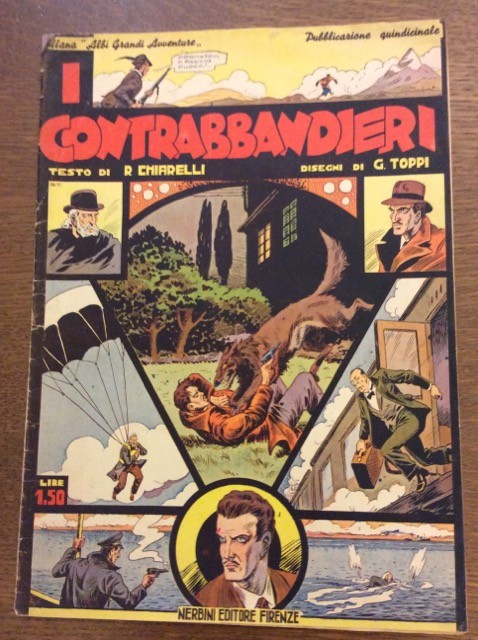 Fumetto - CHIARELLI R. (Testo) / TOPPI G. (Disegni) - I CONTRABBANDIERI.