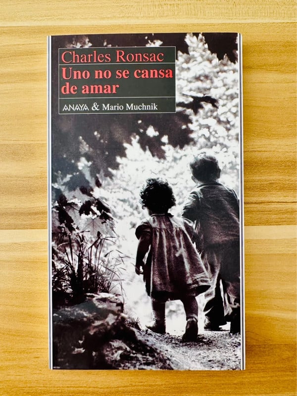 Charles Ronsac – Uno no se cansa de amar | Libro