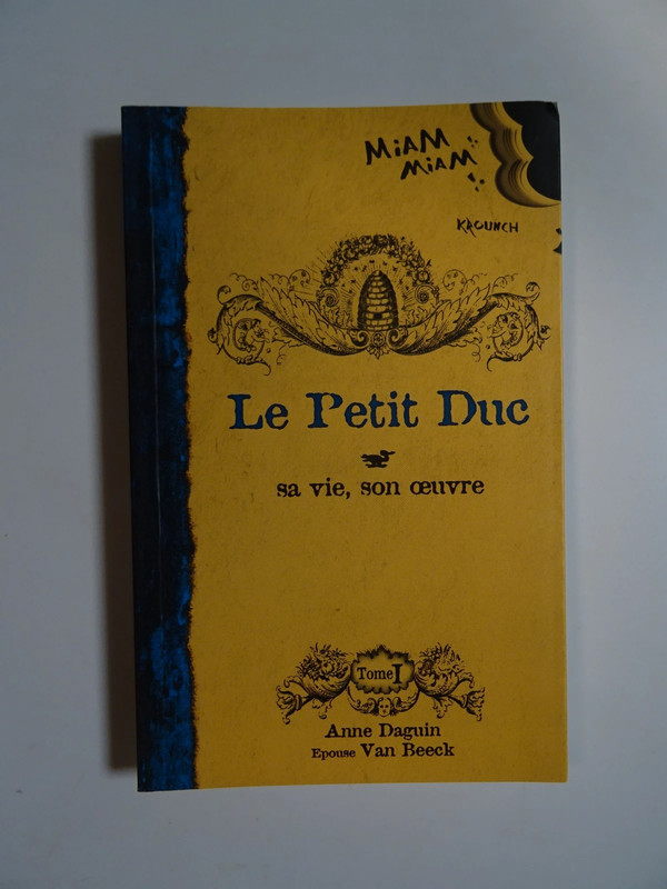 Le petit duc tome 1 sa vie, son oeuvre de Anne Daguin