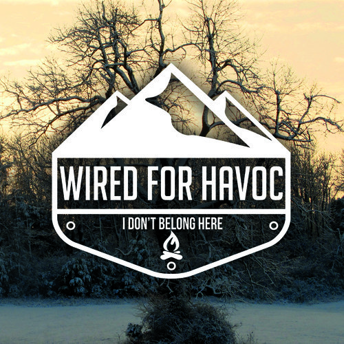 Wired for Havoc - I Don'T Belong Here [New CD]