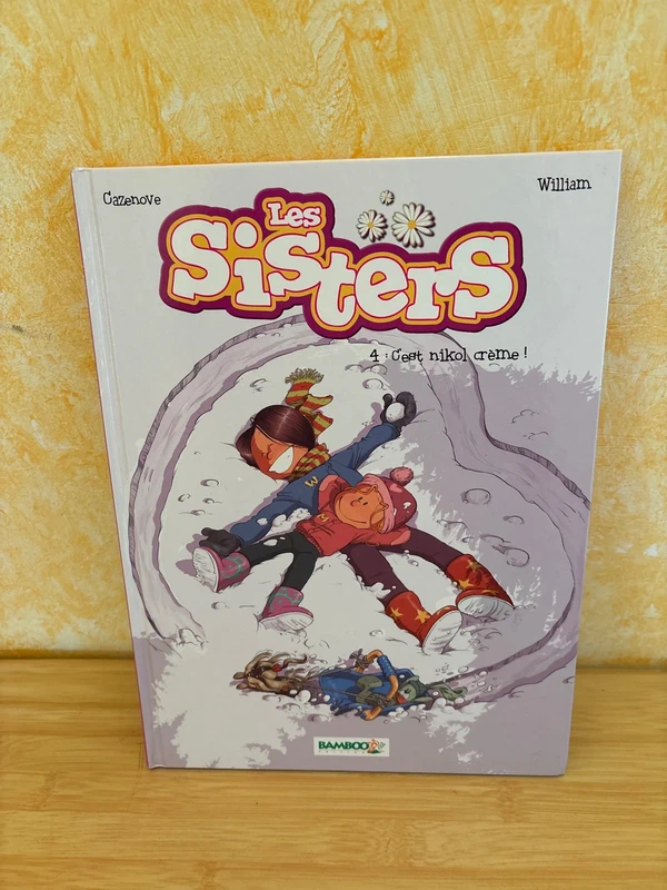 Les sisters c’est nickol crème