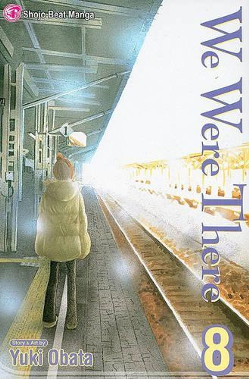 We Were There, Vol. 8 by Yuuki Obata (English) Paperback Book