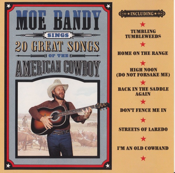 Moe Bandy Moe Bandy (Sings) 20 Great Songs Of The American Cowboy (635) 19 Track