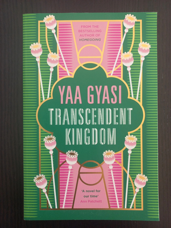 Transcendent Kingdom - Yaa Gyasi