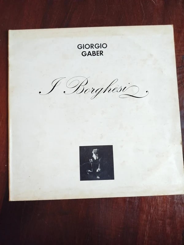 Vinile Giorgio Gaber, I borghesi