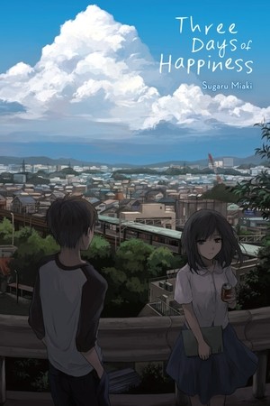 YEN ON Three Days Of Happiness Light Novel- (English .V.) by Sugaru Miaki 2020