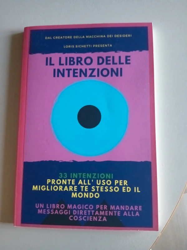 Il libro delle intenzioni - Loris sichetti