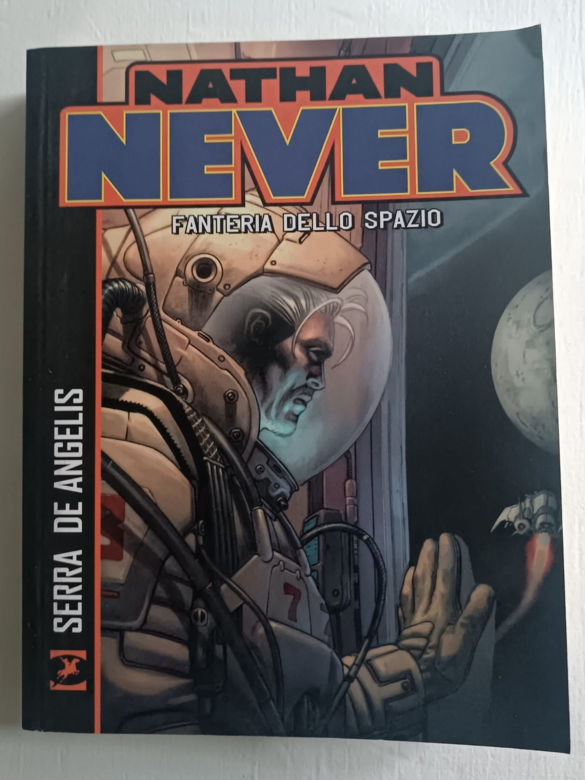 NATHAN NEVER FANTERIA DELLO SPAZIO Serra De Angelis Libro Bonelli Editore 2017