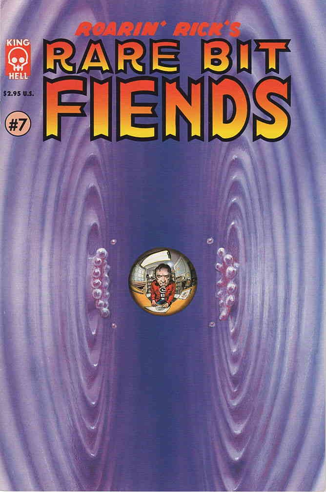 Roarin' Rick's Rare Bit Fiends #7 VF; King Hell | Rick Veitch - w/Bag+Board
