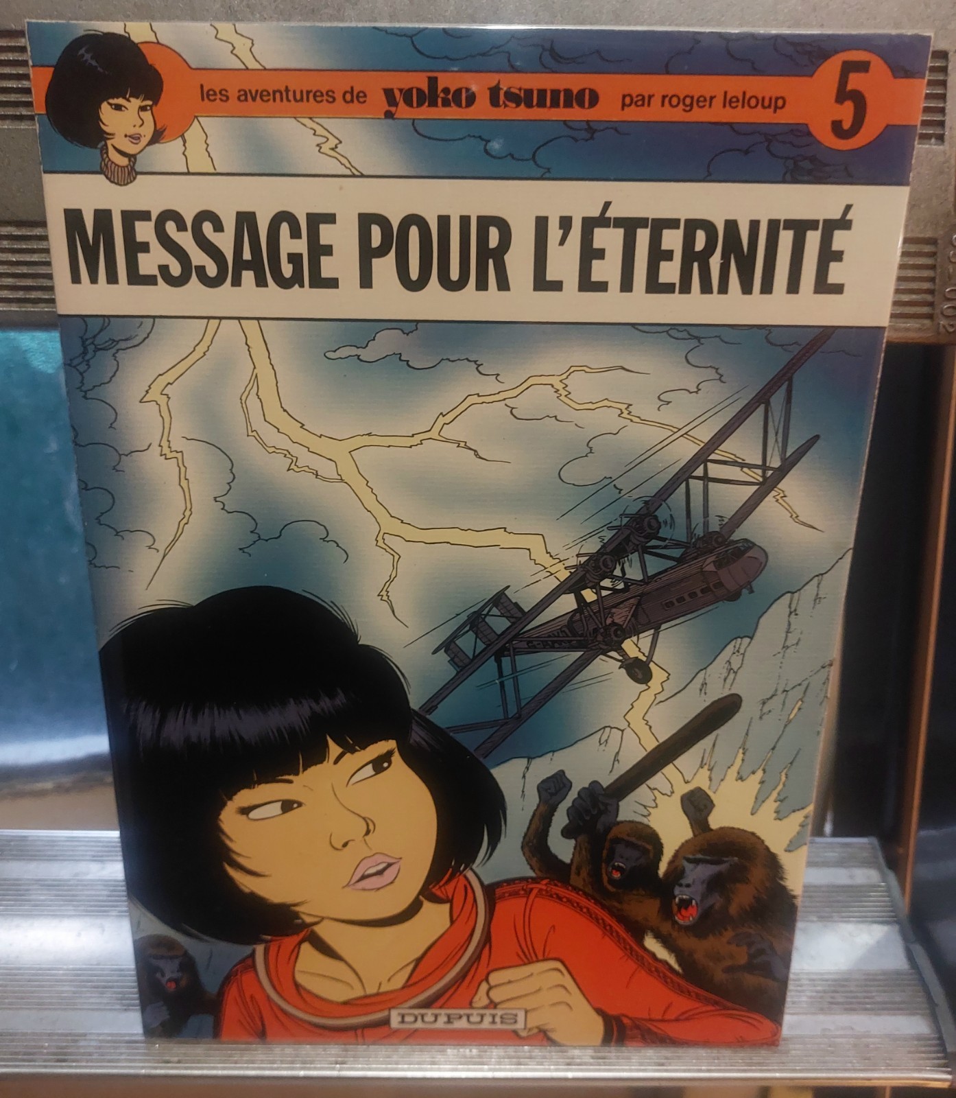 YOKO TSUNO Tome 5 :  MESSAGE POUR L'ÉTERNITÉ- EO 1975 - PARFAIT  ETAT - LELOUP