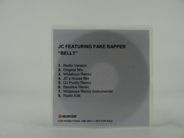 JC FT FAKE RAPPER BELLY (B46) 8 Track Promo CD Single plus White Sleeve RELENTLE