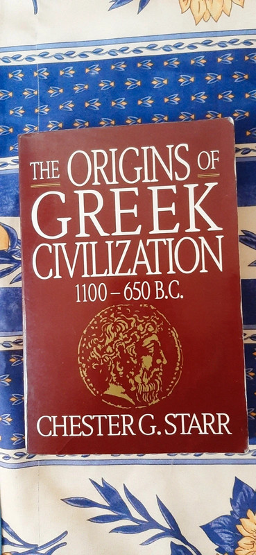 The Origins of Greek Civilization - Chester G. Starr

Chester G. Starr